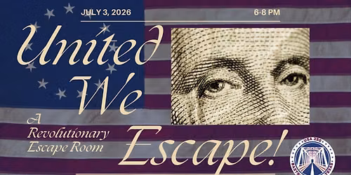 United We Escape | A Revolutionary Escape Room