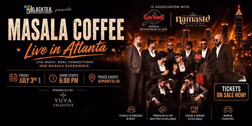 Masala Coffee Tour | Atlanta 2026 | Presented by T4BlackTea in associaton with Cakeworld