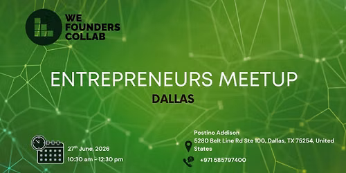 Entrepreneurs Meetup by We Founders Collab Dallas 2026