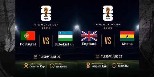 FIFA World Cup Screening | Portugal vs Uzbekistan & England vs Ghana