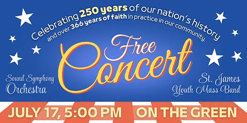 Free Concert Celebrating 250 Years of American Freedom