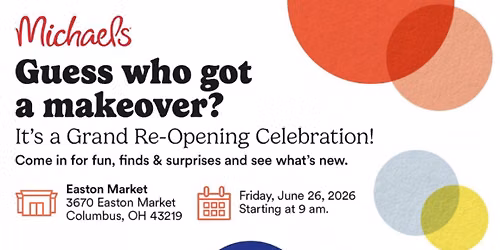 Easton Community Invited to Celebrate Michaels\u2019 New Store Format with Free Family Fun 
