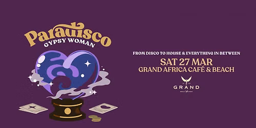 Paradisco - Gypsy Woman - 27 March 2027