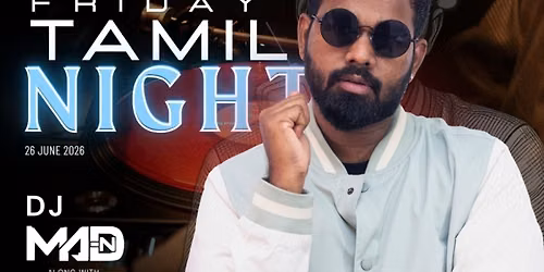 Friday Elite TAMIL Night until 2AM