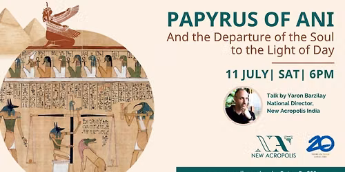 The Papyrus of Ani: And the Departure of the Soul to the Light of Day