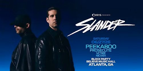 SLANDER & Peekaboo BLOCK PARTY @ Believe OUTSIDE Festi June 27 