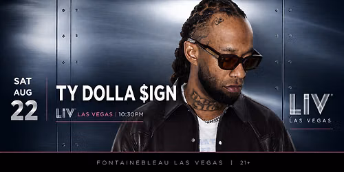 Ty Dolla $ign at LIV Nightclub Las Vegas | Saturday August 22
