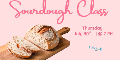 Sourdough 101 \u2013 Public Workshop