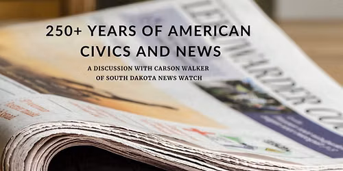 250+ Years of American Civics and News