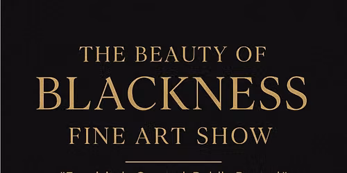 The Power of Representation in the Arts: Why Beauty of Blackness Fine Art Show Matters