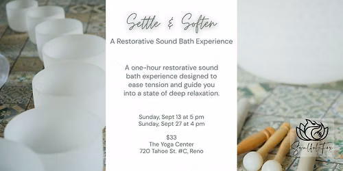 Settle & Soften: A Restorative Sound Bath Experience