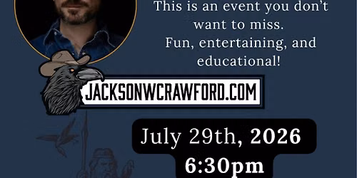 Dr. Jackson Crawford- July 29th Speaking Event