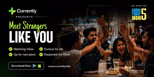 Ahmedabad Currently Club - Meet Strangers (Matching Vibes)