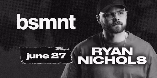 Ryan Nichols: Tech House Underground at bsmnt Boston