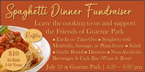 Spaghetti Dinner Fundraiser for the Friends of Graeme Park