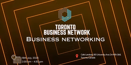 TORONTO BUSINESS NETWORKING 2026