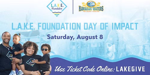 L.A.K.E. Foundation Day of Impact