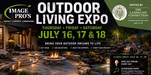 Outdoor Living Expo by Image Pro's @ The Landscape Connection Customer Appreciation Event