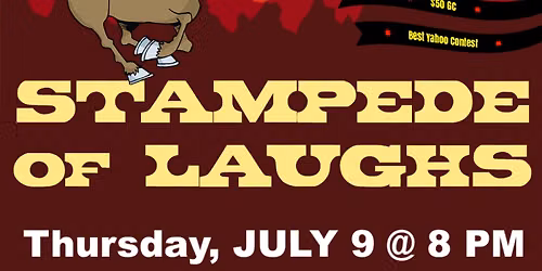 \u201cSTAMPEDE of LAUGHS\u201d - 26th Annual FUNNYFEST Comedy - Thursday, July 9
