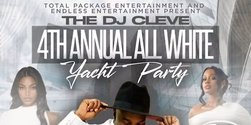 Dj Cleve 4th Annual All White Yacht Party