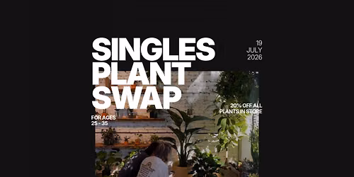 Singles Plant Swap (25-35)