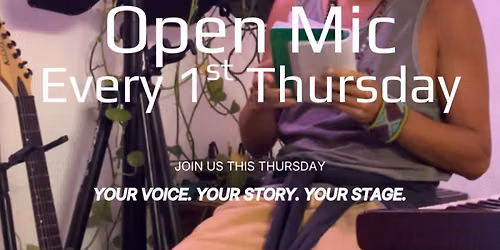FREE Open Mic Night - 1st Thursdays