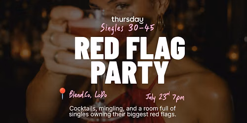 Singles Red Flag Party (30-45)