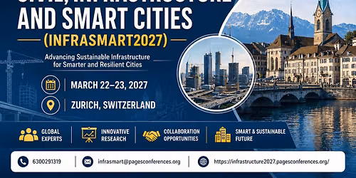 2nd International Conference on Civil, Infrastructure and Smart Cities (INFRASMART2027)