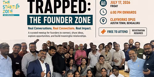 Trapped: The Startup Zone