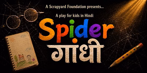 Spider Gandhi-A play for kids in Hindi