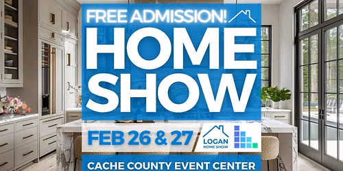 Logan Home Show, February 2027
