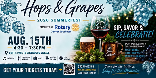Hops & Grapes Summerfest Presented by Denver Rotary Southeast