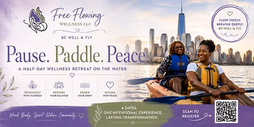 PAUSE. PADDLE. PEACE. A Wellness on the Water Experience
