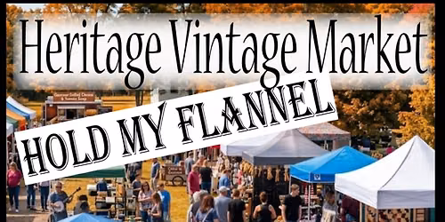 Hold My Flannel! Fall Market Bay City MI