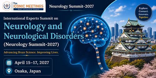 International Experts Summit on Neurology and Neurological Disorders (Neurology Summit-2027)
