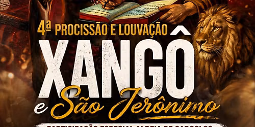 4\u00aa Prociss\u00e3o e Louva\u00e7\u00e3o \u2013 Xang\u00f4 e S\u00e3o Jer\u00f4nimo | Participa\u00e7\u00e3o Aldeia de Caboclos