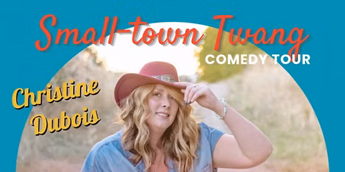 Small Town Twang Comedy Tour