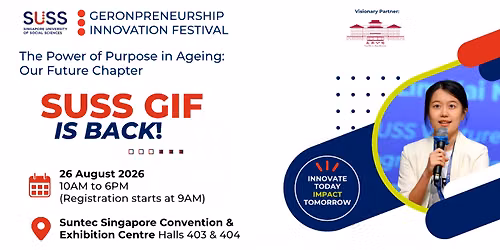 SUSS Geronpreneurship Innovation Festival 2026