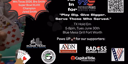 All In for Patriot PAWS!  TX Hold em fundraiser