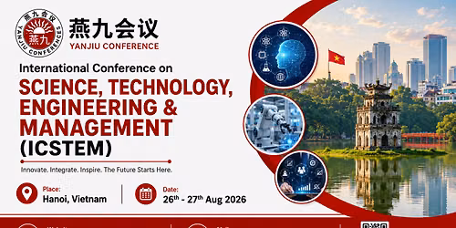 International Conference on Science, Technology, Engineering & Management (ICSTEM)