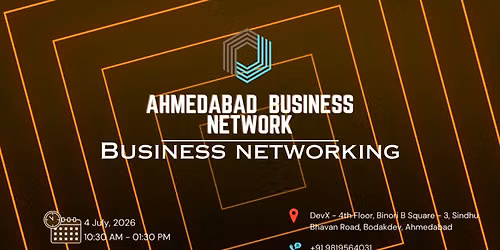 BUSINESS NETWORKING AHMEDABAD 2026