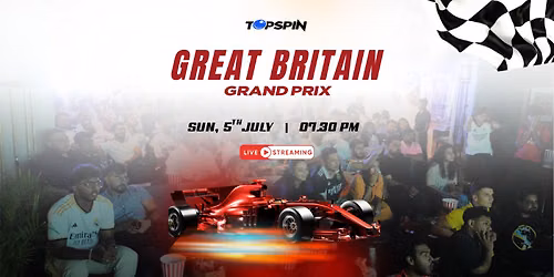 F1 Great Britain GP - Live screening