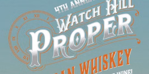 Watch Hill Proper 4th Annual American Whiskey Festival