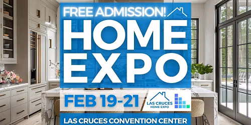 FREE Las Cruces Home Expo, February 2027
