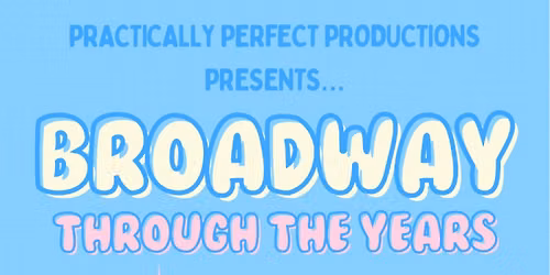 Broadway Through The Years