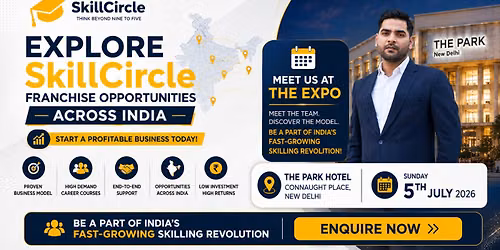 Explore SkillCircle Franchise Opportunities | Delhi Expo 2026