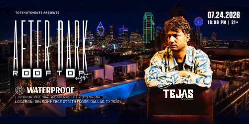 AFTER DARK ROOFTOP |BOLLYWOOD Night  at WATERPROOF DALLAS