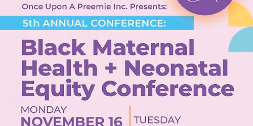 Black Maternal Health & Neonatal Equity Conference
