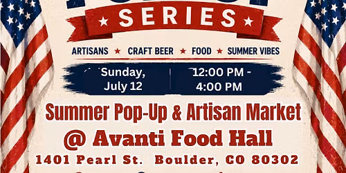 \ud83c\udf89 America's Summer Pop-Up Series | Avanti Food Hall Artisan Market \ud83c\udf54\ud83c\udf7a