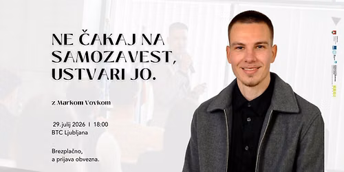 Ne \u010dakaj na samozavest, ustvari jo